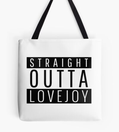 Straight Outta Lovejoy Georgia Lovejoy Ga Tote Bag Official Lovejoy Merch