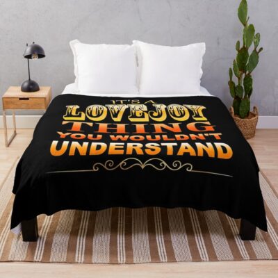 It'S A Lovejoy Thing You Understand About Everything Throw Blanket Official Lovejoy Merch